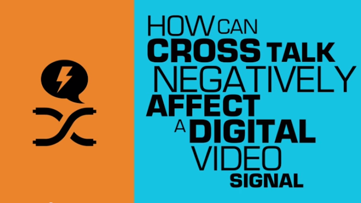 Is crosstalk in unshielded twisted pair cabling ruining your digital video signal?