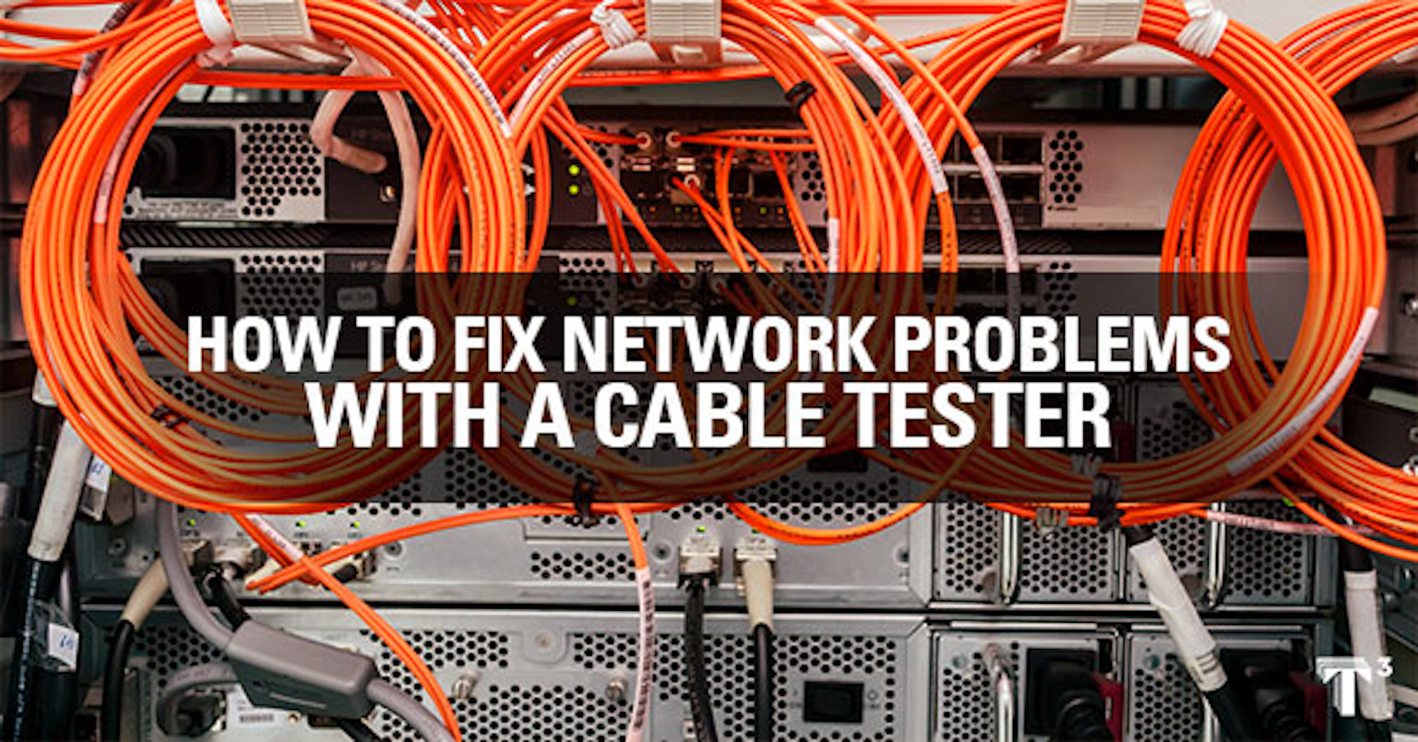 Network cable tester tips | Cabling Installation & Maintenance