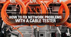 Network cable tester tips Network cable tester tips