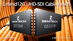 Semtech, Canare partner to extend 12G UHD-SDI cable reach benchmark Semtech, Canare partner to extend 12G UHD-SDI cable reach benchmark