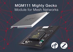 Wireless mesh networking module simplifies ZigBee, Thread connectivity for home/building automation, connected lighting, smart metering, security systems, other IoT platforms Wireless mesh networking module simplifies ZigBee, Thread connectivity for home/building automation, connected lighting, smart metering, security systems, other IoT platforms