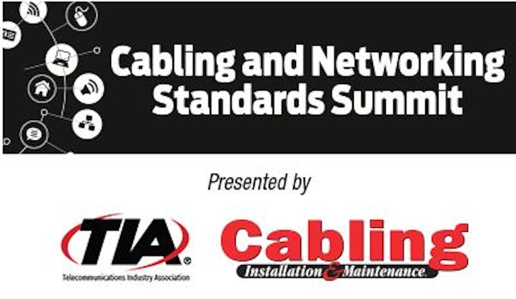 The Cabling and Networking Standards Summit will be held May 9 at the headquarters of the Telecommunications Industry Association.