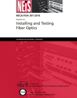 The NECA/FOA-301 Installing and Testing Fiber Optics standard, most recently updated in 2016, is available for free download from the Fiber Optic Association.