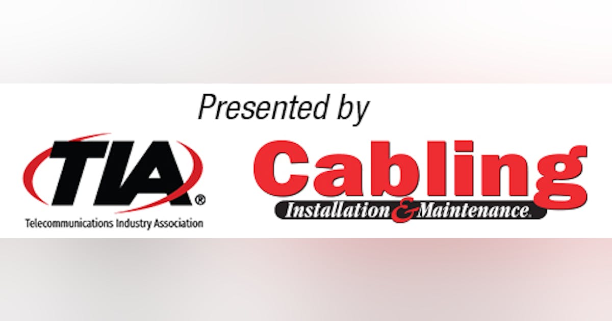 Cabling Standards Summit will probe how TIA cabling standards harmonize ...