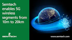 Semtech deploys new optical chips enabling 5G wireless segments from 10m to 20km