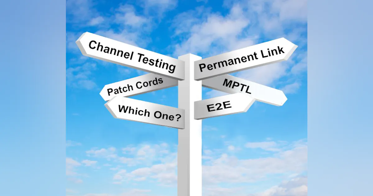 Channel Fixed Link Channel, Permanent Link, Patch Cords, MPTL, E2E… Oh My! | Cabling ...