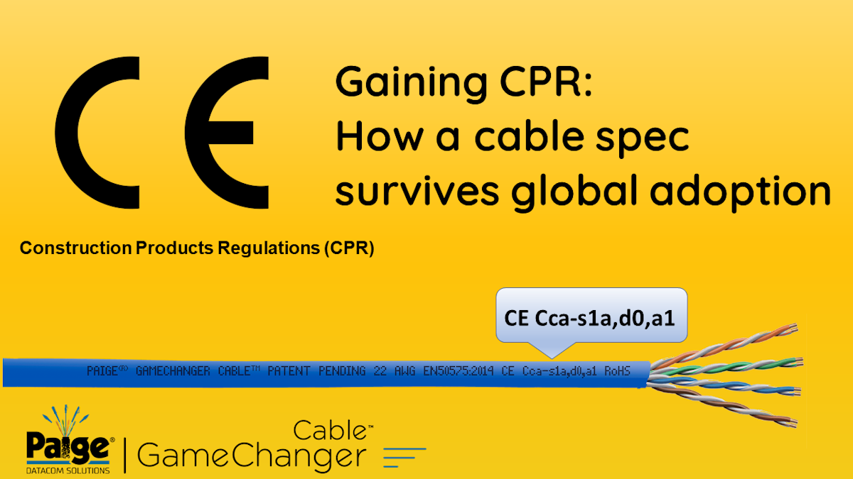 Gaining Cpr How A Cable Spec Achieves Global Adoption Cabling Installation Maintenance Gaining Cpr How A Cable Spec Achieves Global Adoption Cabling Installation Maintenance