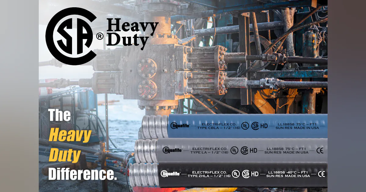 Electri-Flex Liquatite conduits now CSA certified 'Heavy-Duty ...