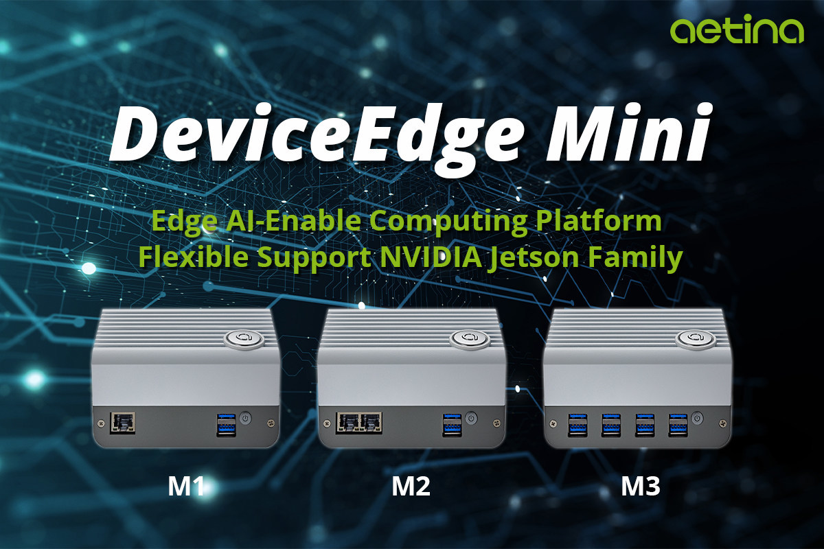 All Mini Series products support Aetina's EdgeEye edge device monitoring software which provides real-time remote monitoring to control all deployed devices' status.
