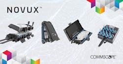 CommScope says its NOVUX portfolio was designed with direct input from multiple network operators around the globe. CommScope says its NOVUX portfolio was designed with direct input from multiple network operators around the globe.