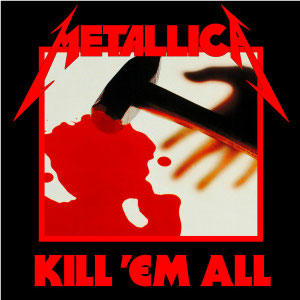This is the cover art for Kill 'Em All by the band/artist Metallica. The cover art copyright is believed to belong to the label, Megaforce Records / Elektra Records, or the graphic artist(s).