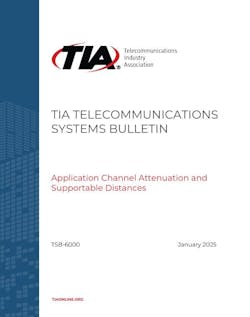 TIA TSB 6000 Application Channel Attenuation and Supportable Distances TIA TSB 6000 Application Channel Attenuation and Supportable Distances