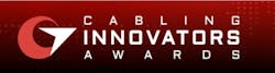 2025 Cabling Innovators Awards 2025 Cabling Innovators Awards