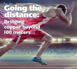 Copper Cabling Beyond 100 Meters Copper Cabling Beyond 100 Meters